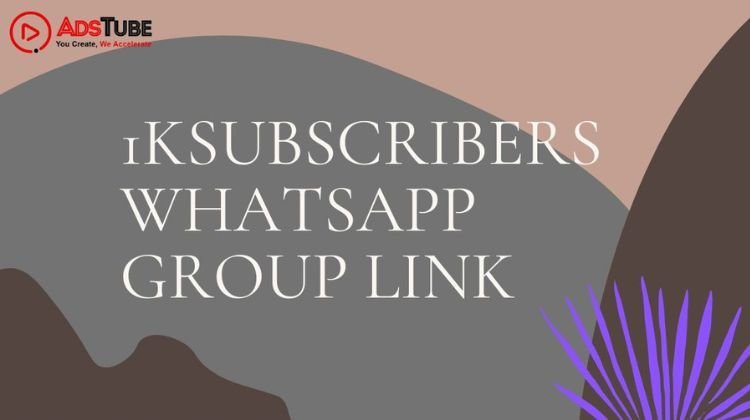 1K Subscribers Whatsapp Group Link